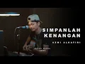 SIMPANLAH KENANGAN - AZMI ALKATIRI | Adlani Rambe (Cover)