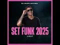 Download Lagu SET FUNK LIGHT 2025 (DJ FELIPE LUSTOSA)