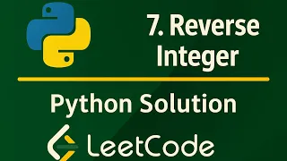 Leetcode 7 Reverse Integer - Python Solution