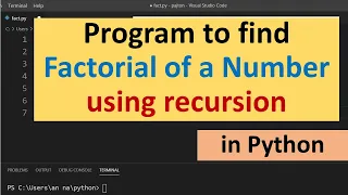 How to write Program to Find Factorial of a Number using recursion in Python