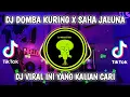Download Lagu DJ DOMBA KURING X SAHA JALUNA VIRAL TIKTOK TERBARU 2023 | DJ VIRAL INI YANG KALIAN CARI