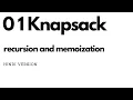 0 1 knapsack recursion and memoization part 1