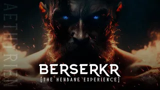 Aethyrien Berserkr The Henbane Experience 