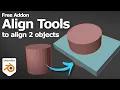 How to Align Two Objects in Blender using Free Addon Align Tools