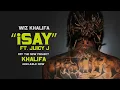 Wiz Khalifa - iSay ft. Juicy J [Official Audio]