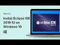 How to Install Eclipse IDE 2019-12 on Windows 10