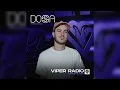 Dossa presents Viper Radio Episode 060