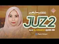 Download Lagu Murottal Juz 2 Full Surah Al-Baqarah Ayat 142-252 Irama Bayyati Ramadhan 2024 - Ahyani Zakiyani