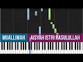 Download Lagu Muallimah - Aisyah Istri Rasulullah (Instrumental Piano Tutorial)