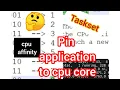 Control application to run on particular CPU core Linux command taskset Changing CPU affinity