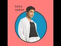 Baka Naman - Hiko Benavidez