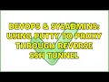 DevOps SysAdmins Using Putty to proxy through reverse SSH tunnel
