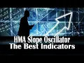 Tradingview Best Indicators HMA Slope Oscillator Indicator Testing