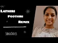 Download Lagu Lathiri Poothiri Remix | Sona Davis|ownvoice
