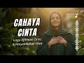 Download Lagu ✨ CAHAYA CINTA – Lagu Afirmasi Cinta untuk Kedamaian, Harapan, dan Syukur (Official Lyric Video)