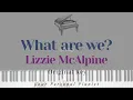 What are we - Lizzy McAlpine (Original key Karaoke) - Piano Instrumental Cover with Lyrics