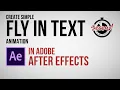 Create a Simple Fly In Text Animation in After Effects