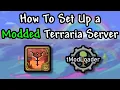 How to setup a modded Terraria server Tmodloader