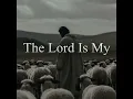 The Lord Is My Shepherd - thegodwav | Christian R&B / Gospel R&B