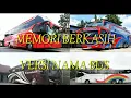 Nama-nama bus versi lagu memori berkasih🙂