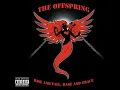 You're Gonna Go Far, Kid - The Offspring