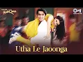 Download Lagu Utha Le Jaoonga | Kumar Sanu | Anuradha Paudwal | Karan Nath | Jividha | Yeh Dil Aashiqana |90s Song