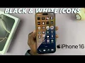 How To Get Black White App Icons On iPhone 16 16 Pro