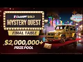 ClubWPT Gold Mystery Quest LIVE Final Table 2 000 000 PRIZE POOL