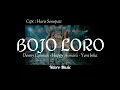 Download Lagu BOJO LORO | Cover Denny Caknan - Happy Asmara - Yeni Inka | Lirik Video
