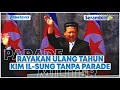 Korea Utara Rayakan Ulang Tahun Kim Il Sung ke 110 Tanpa Parade Militer, Serukan Dukung Kim Jong Un