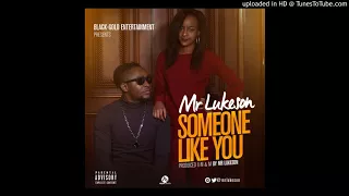 someone like you mr lukeson 