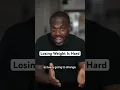 Losing Weight Is Hard
