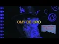 "MOOD" OMY DE ORO (VIDEO LYRICS /LETRA HD)