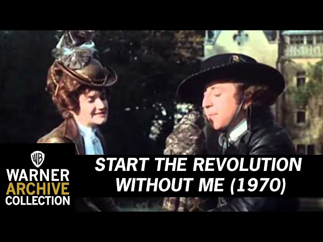 Start the Revolution Without Me (Original Theatrical Trailer)