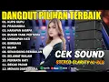 Download Lagu DANGDUT FULL ALBUM PALING ENAK COCOK UNTUK TEMAN KERJA