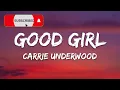 Good Girl - Carrie Underwood (Lyrics)