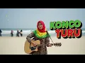 Lagu KONCO TURU   VERSI REGGAE