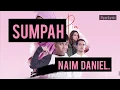 Download Lagu SUMPAH - Naim Daniel | OST Pia | Lirik Video