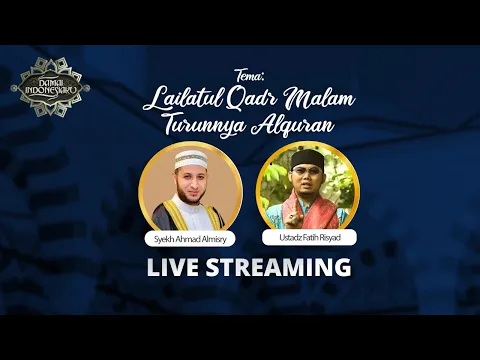 LIVE STREAMING DAMAI INDONESIAKU - LAILATUL QADR MALAM TURUNNYA ALQURAN