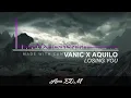 Vanic x Aquilo - Losing You (Slowed and LOUDER)