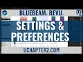Bluebeam Revu - Settings Preferences