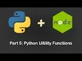 Python Node js Part5 Python Utility Functions