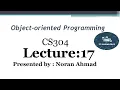 lecture 17 CS304 OOP Short Lecture