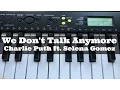 Lagu We Don't Talk Anymore - Charlie Puth ft Selena | Easy Keyboard Tutorial With Notes (Right Hand)