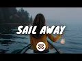 Download Lagu Trivecta - Sail Away (Lyrics) feat. Jay Mason