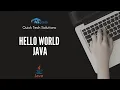 Java Tutorial Hello World Writing program and execution