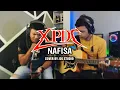 XPDC - Nafisa || Cover By Joe Studio