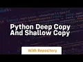 Python deep copy and shallow copy