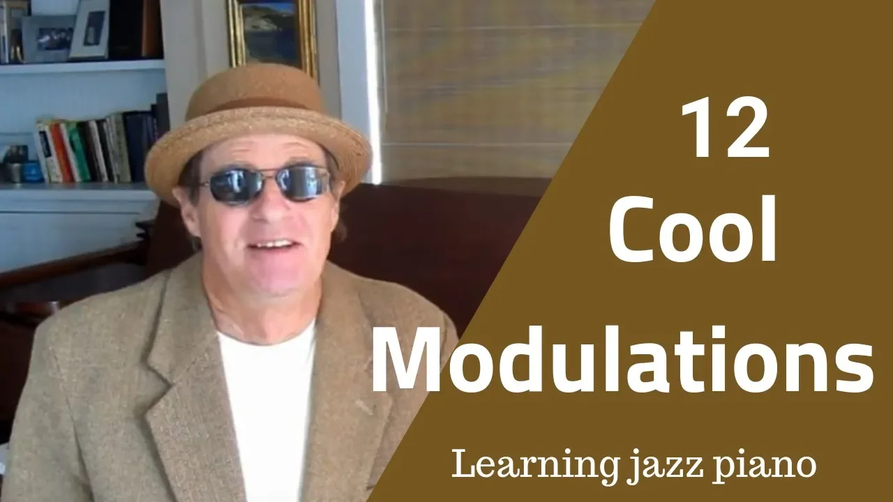 12 Cool Modulations: How to Make Smooth Transitions to Different Keys, Jazz Tutorial