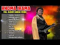 KUMPULAN LAGU RHOMA IRAMA FULL ALBUM NOSTALGIA TERPOPULER 2025 DARAH MUDA TANPA IKLAN